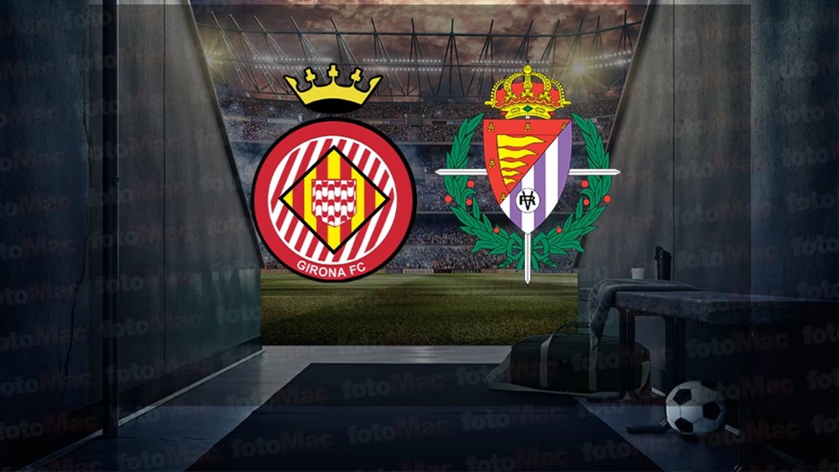 Girona – Real Valladolid maçı ne zaman? Saat kaçta ve hangi kanalda canlı yayınlanacak? | İspanya La Liga