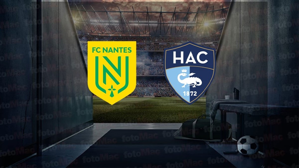 Nantes – Le Havre maçı ne zaman, saat kaçta ve hangi kanalda canlı yayınlanacak? | Fransa Ligue 1