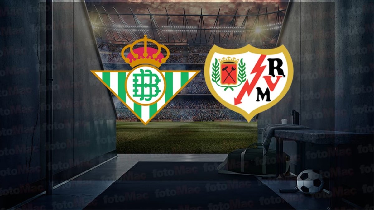 Real Betis – Rayo Vallecano maçı ne zaman? Saat kaçta ve hangi kanalda canlı yayınlanacak? | İspanya La Liga