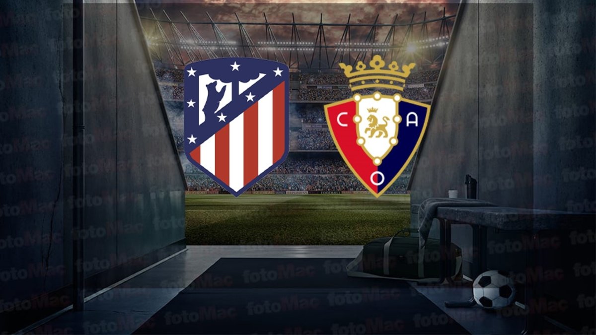 Atletico Madrid – Osasuna maçı ne zaman? Saat kaçta ve hangi kanalda canlı yayınlanacak? | İspanya La Liga Atletico Madrid – Osasuna maçı ne zaman? Saat kaçta ve hangi kanalda canlı yayınlanacak? | İspanya La Liga