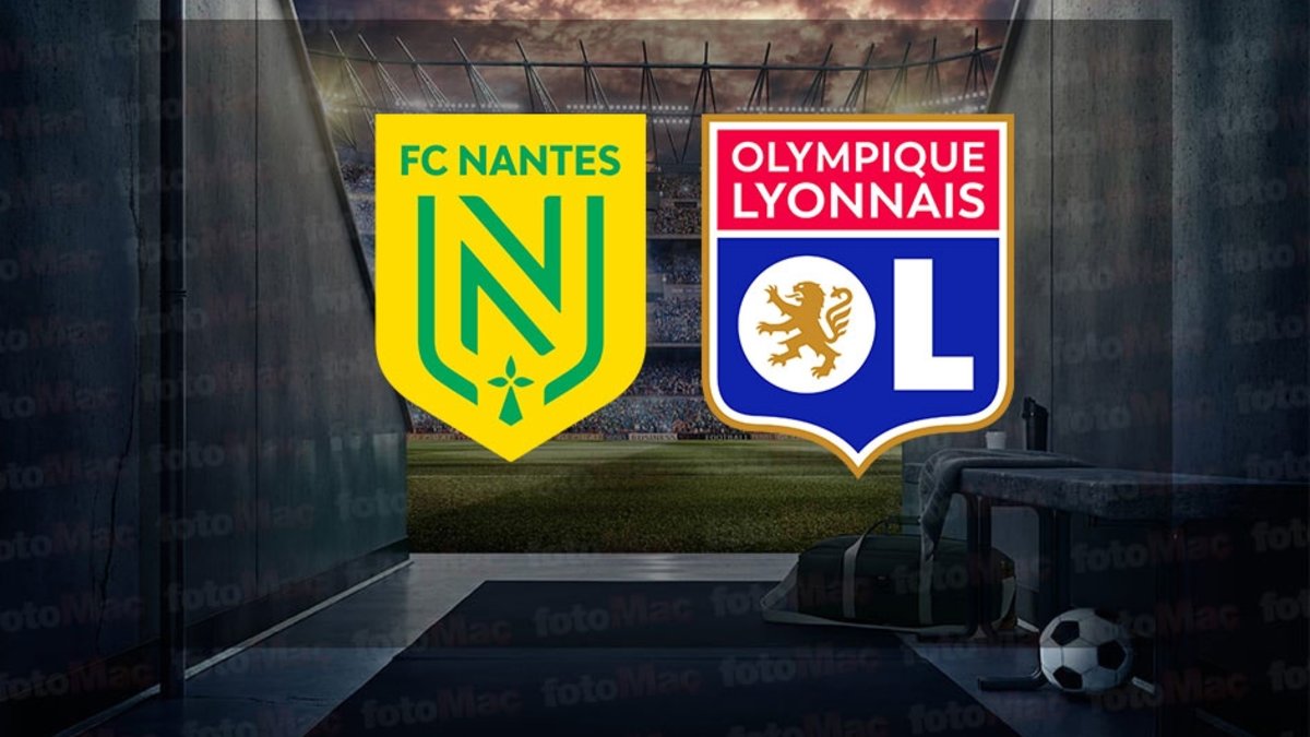 Nantes – Lyon maçı ne zaman, saat kaçta? Hangi kanalda? | Fransa Ligue 1