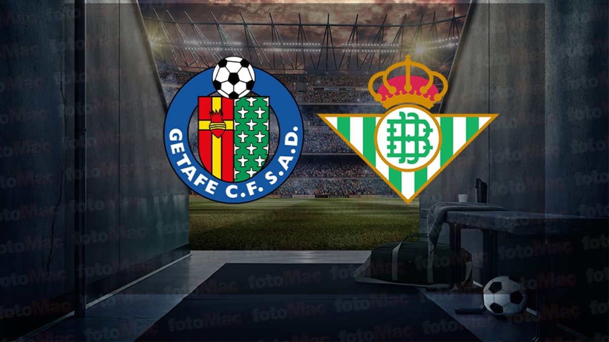 Getafe-Real Betis maçı ne zaman? Saat kaçta ve hangi kanalda canlı yayınlanacak? | İspanya La Liga