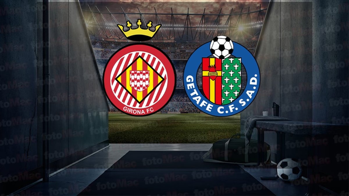 Girona-Getafe maçı ne zaman? Saat kaçta ve hangi kanalda canlı yayınlanacak? | İspanya La Liga