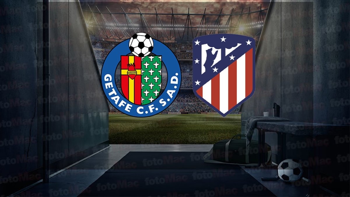 Getafe-Atletico Madrid maçı saat kaçta ve hangi kanalda canlı yayınlanacak? | İspanya La Liga Getafe-Atletico Madrid maçı saat kaçta ve hangi kanalda canlı yayınlanacak? | İspanya La Liga