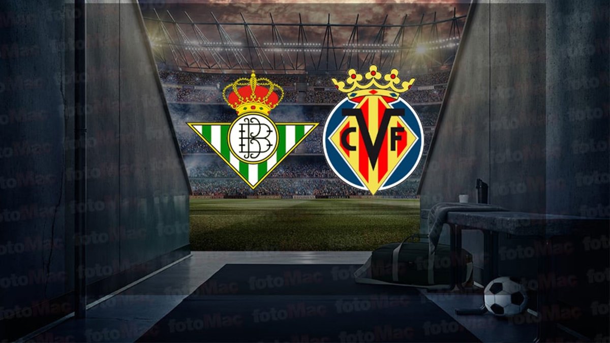 Real Betis-Villarreal maçı ne zaman? Saat kaçta ve hangi kanalda canlı yayınlanacak? | İspanya La Liga