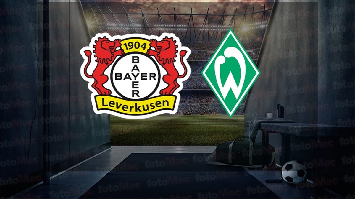 Bayer Leverkusen-Werder Bremen maçı ne zaman, saat kaçta ve hangi kanalda canlı yayınlanacak? | Almanya Bundesliga