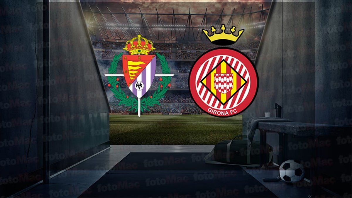 Real Valladolid-Girona maçı ne zaman? Saat kaçta ve hangi kanalda canlı yayınlanacak? | İspanya La Liga
