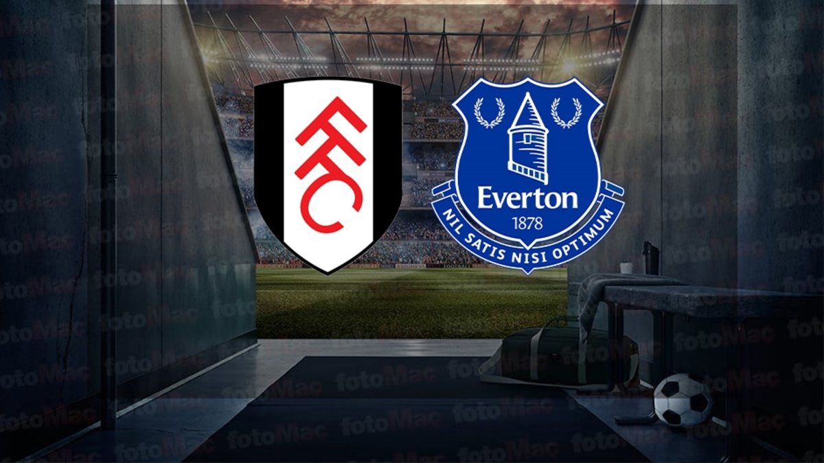 Fulham-Everton maçı ne zaman? Saat kaçta ve hangi kanalda canlı yayınlanacak? | İngiltere Premier Lig