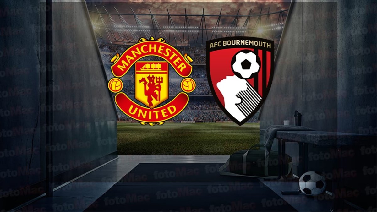 Manchester United – Bournemouth maçı ne zaman? Saat kaçta ve hangi kanalda canlı yayınlanacak? | İngiltere Premier Lig