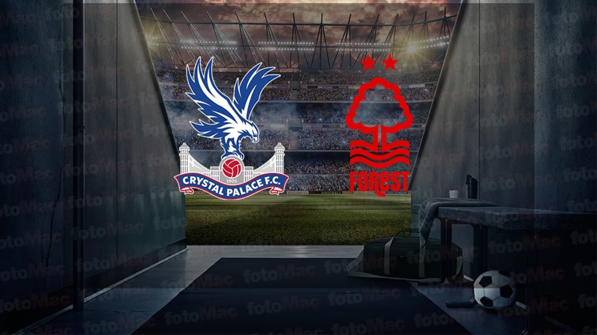 Crystal Palace-Nottingham Forest maçı ne zaman, saat kaçta ve hangi kanalda? | İngiltere Premier Lig