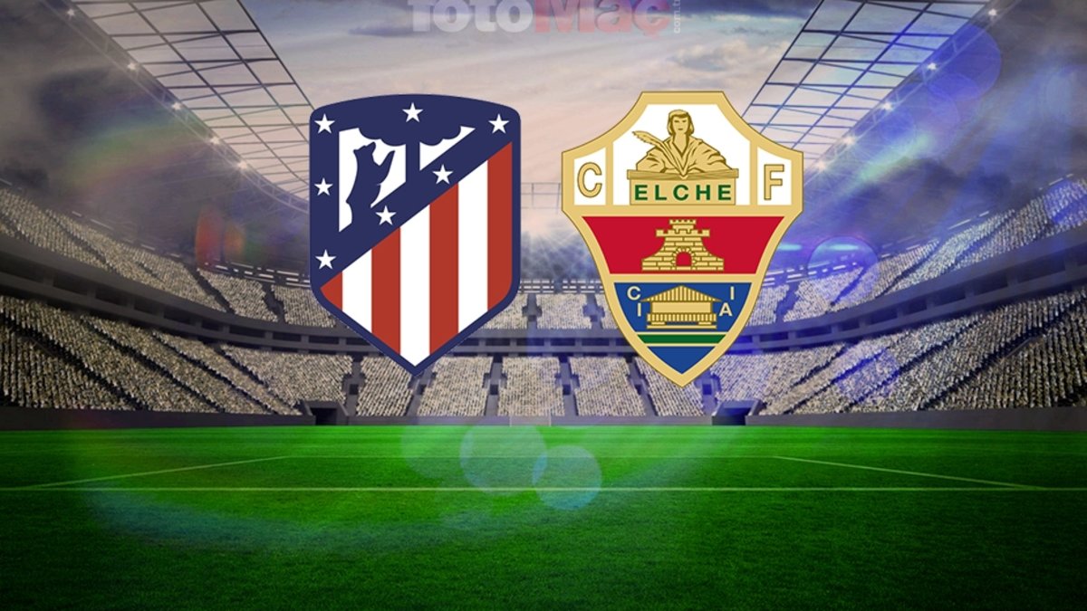 Atletico Madrid – Elche maçı ne zaman, saat kaçta, hangi kanalda? İspanya La Liga