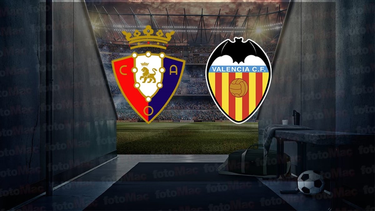Osasuna-Valencia maçı canlı izle | Osasuna-Valencia maçı ne zaman, saat kaçta ve hangi kanalda?