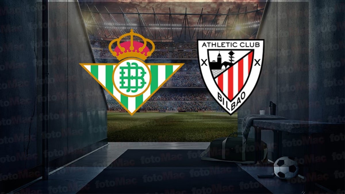Real Betis-Athletic Bilbao maçı ne zaman, saat kaçta, hangi kanalda? İspanya La Liga