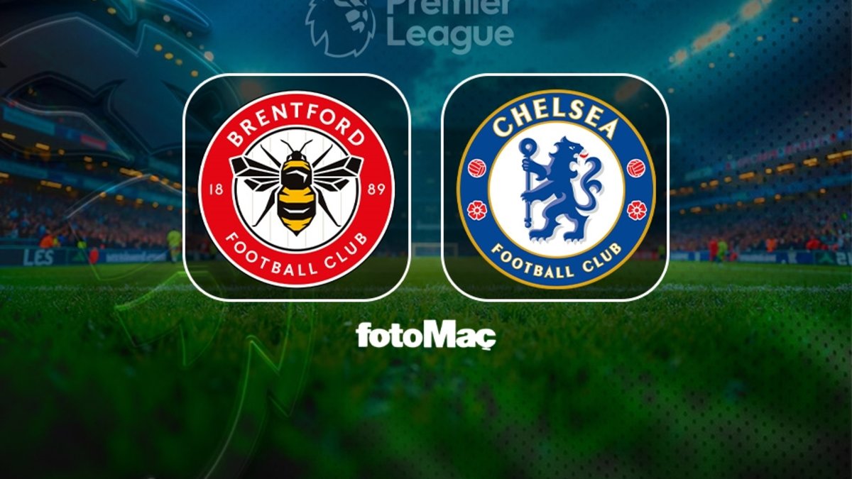 Brentford-Chelsea maçı izle | Brentford-Chelsea maçı ne zaman, saat kaçta ve hangi kanalda?