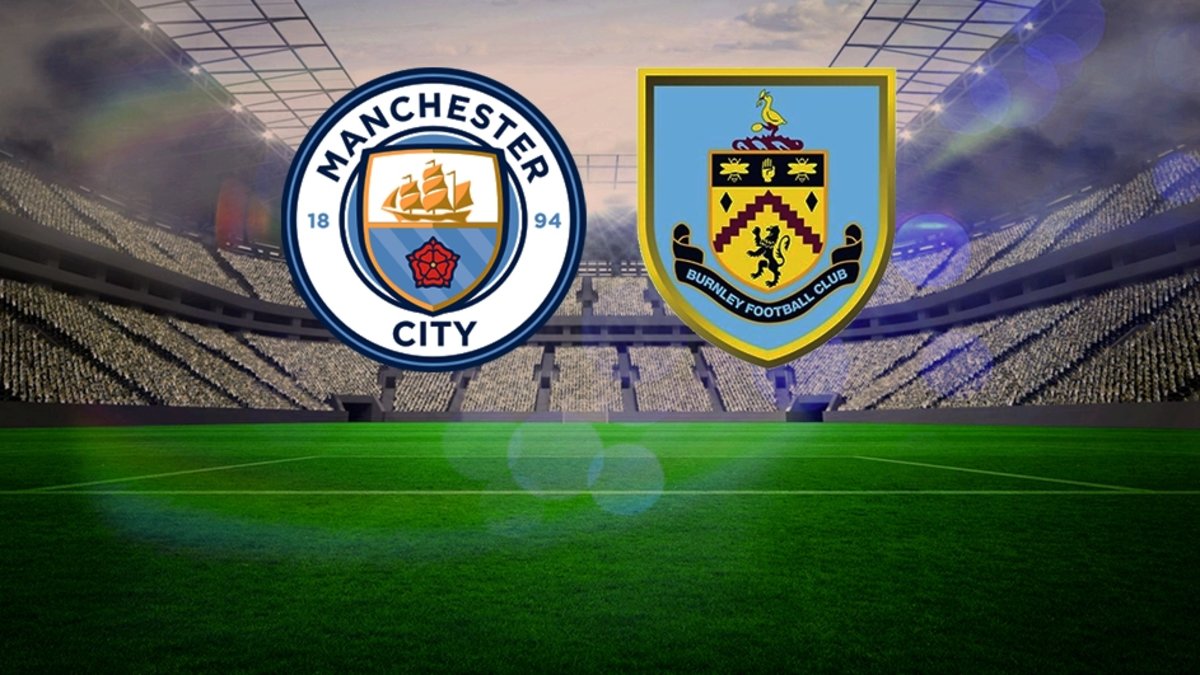 Manchester City – Burnley maçı ne zaman, saat kaçta, hangi kanalda? Premier Lig