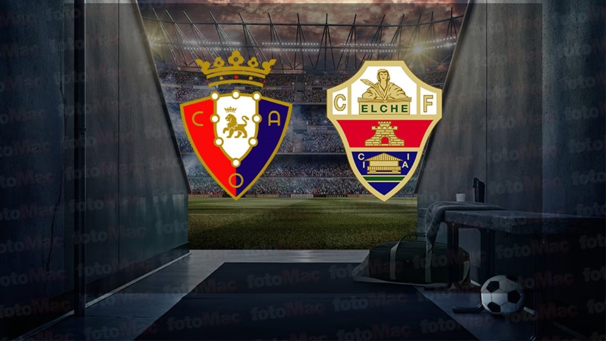 Osasuna-Elche maçı ne zaman, saat kaçta, hangi kanalda? (İspanya La Liga)