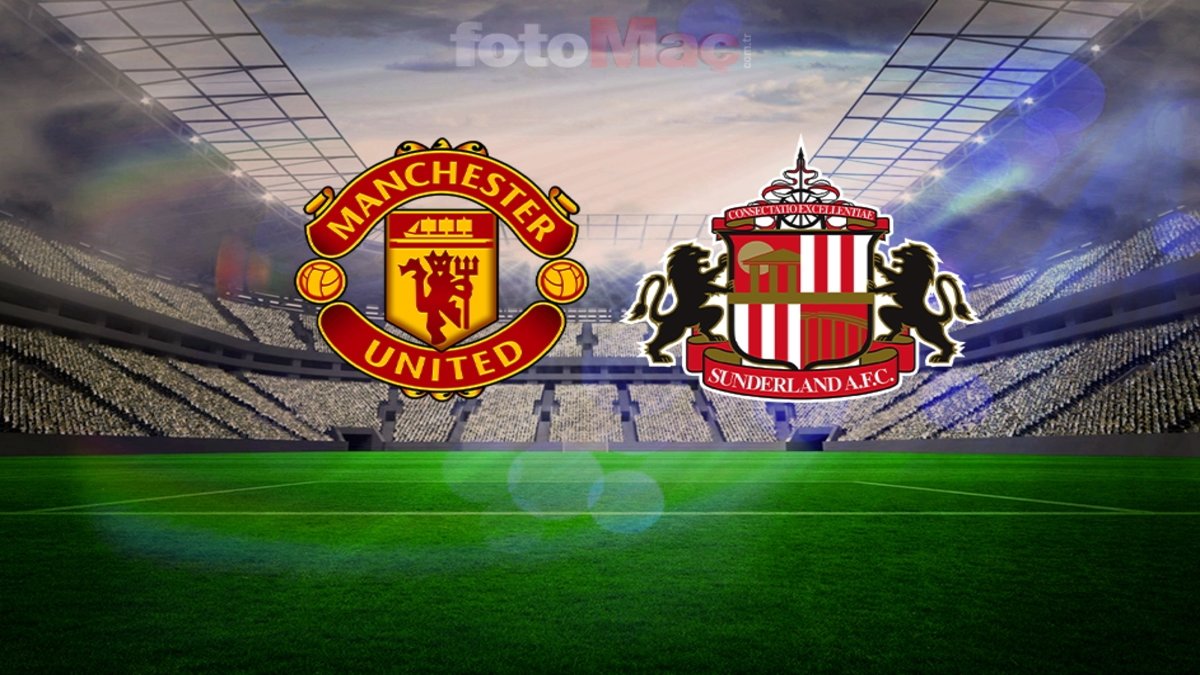 Manchester United – Sunderland maçı ne zaman, saat kaçta, hangi kanalda? Premier Lig
