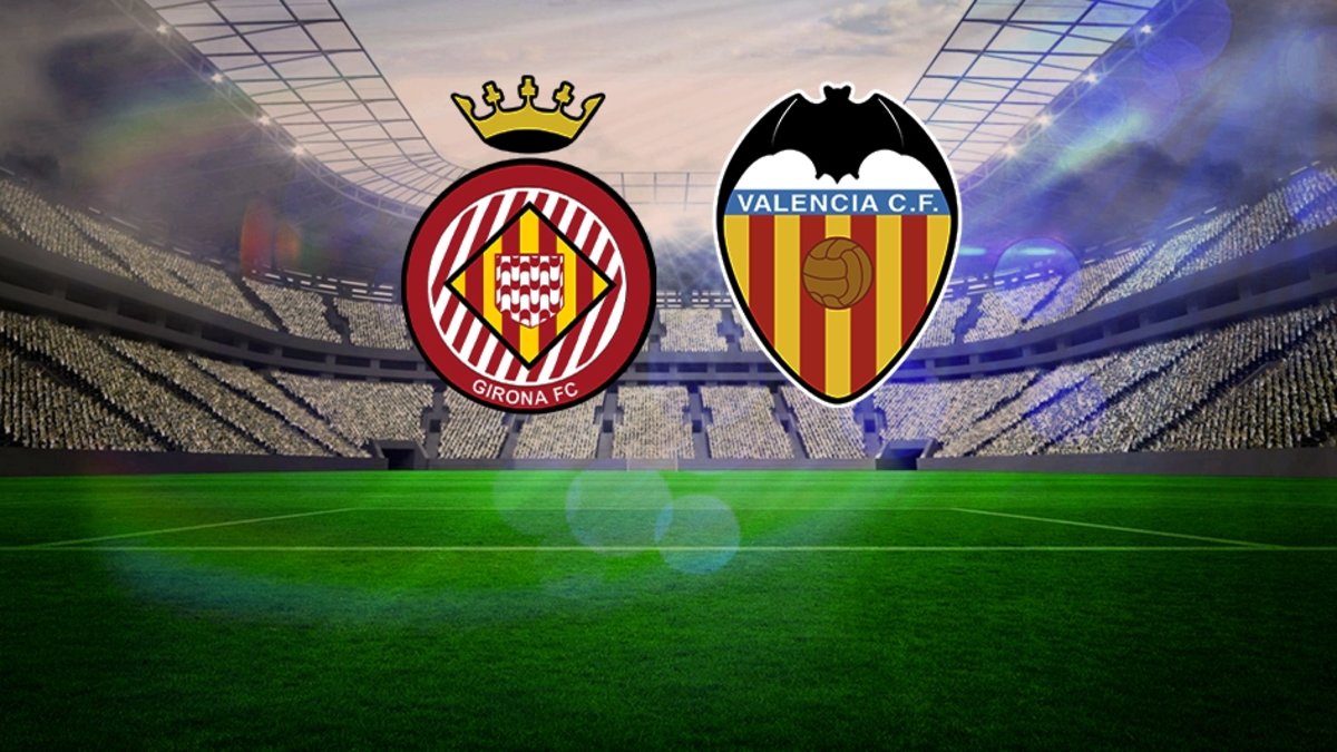 Girona – Valencia maçı ne zaman, saat kaçta, hangi kanalda? İspanya La Liga