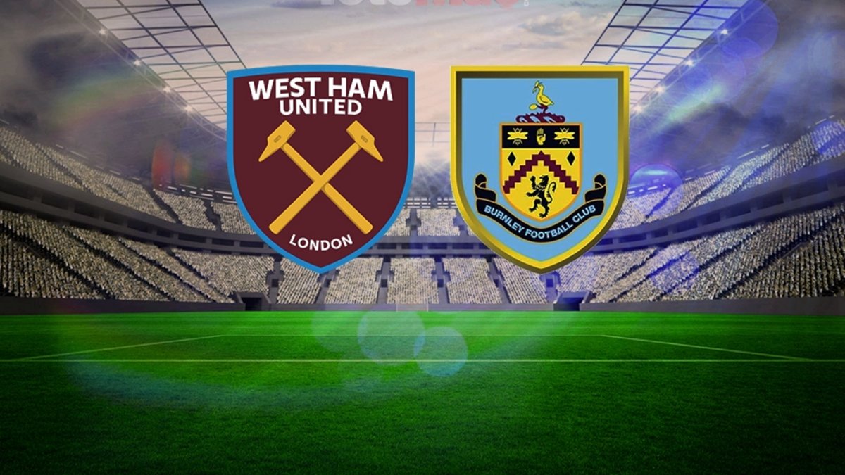 West Ham United – Burnley Maçı: Tarih ve Yayın Bilgileri