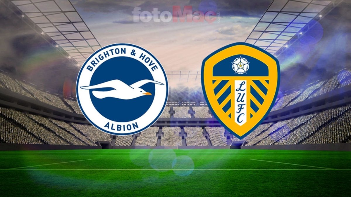 Brighton – Leeds United maçı CANLI izle! Brighton – Leeds United maçı saat kaçta, hangi kanalda?