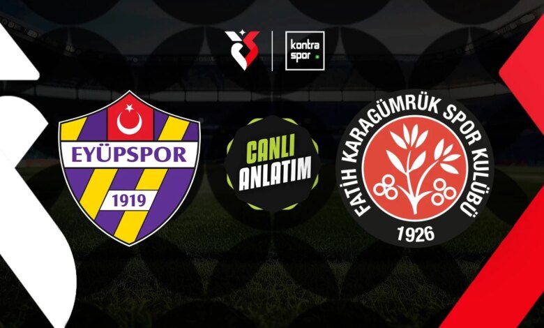Eyüpspor ile Fatih Karagümrük Süper Lig’de Karşılaşıyor