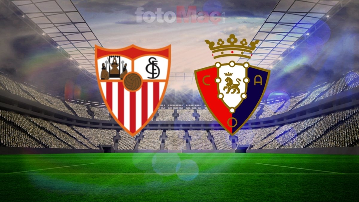 Sevilla – Osasuna Maçı Hakkında Bilgiler ve Yayın Detayları